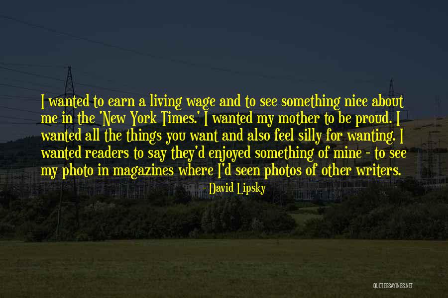 Wanting Someone New Quotes By David Lipsky Wanting Someone New Quotes By David Lipsky