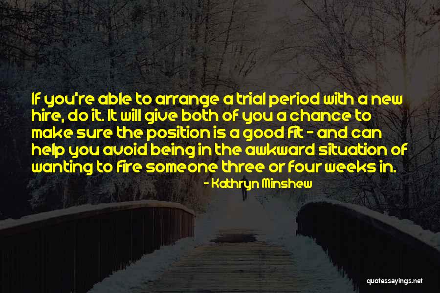 Wanting Someone New Quotes By Kathryn Minshew Wanting Someone New Quotes By Kathryn Minshew