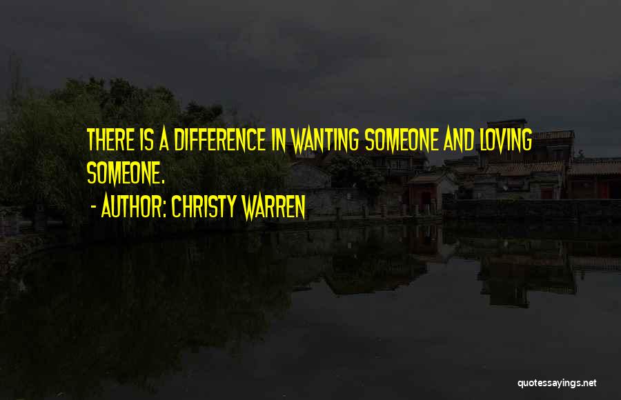 Wanting Someone Quotes By Christy Warren