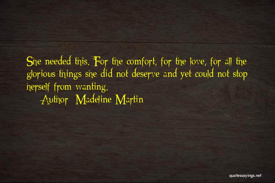 Wanting Someone To Love Me Quotes By Madeline Martin