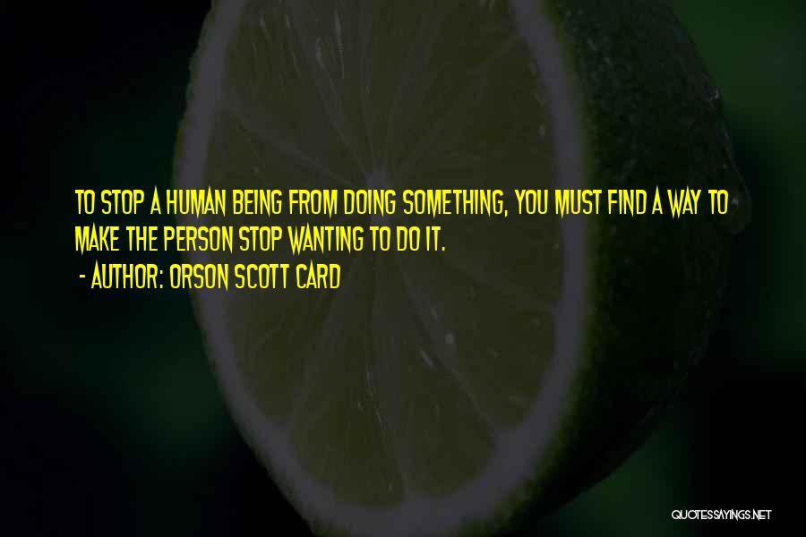 Wanting Someone To Want You Quotes By Orson Scott Card