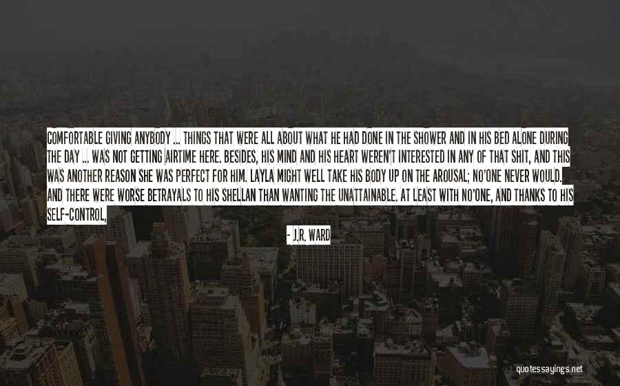 Wanting Someone Unattainable Quotes By J.R. Ward Wanting Someone Unattainable Quotes By J.R. Ward
