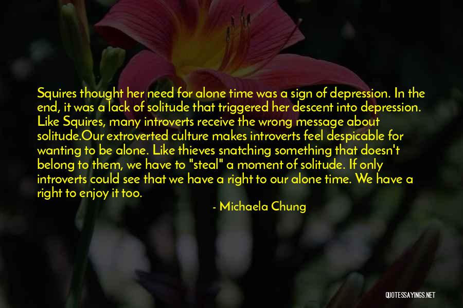 Wanting Someone Who Doesn't Want You Quotes By Michaela Chung