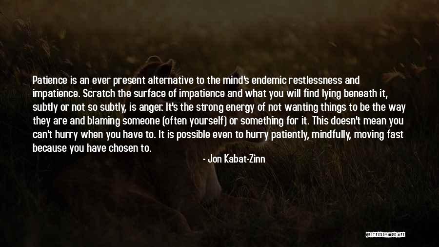 Wanting Someone You Can't Have Quotes By Jon Kabat-Zinn