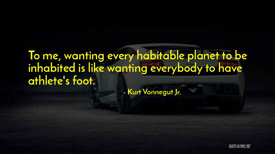 Wanting Someone You Can't Have Quotes By Kurt Vonnegut Jr.