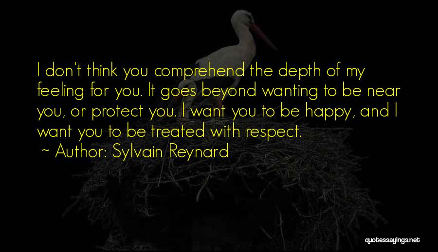 Wanting Someone You Love To Be Happy Quotes By Sylvain Reynard