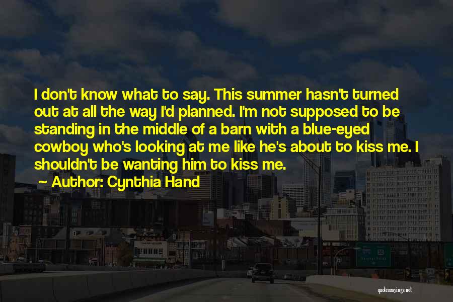 Wanting Someone You Shouldn't Quotes By Cynthia Hand