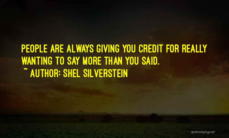 Wanting Something And Not Giving Up Quotes By Shel Silverstein