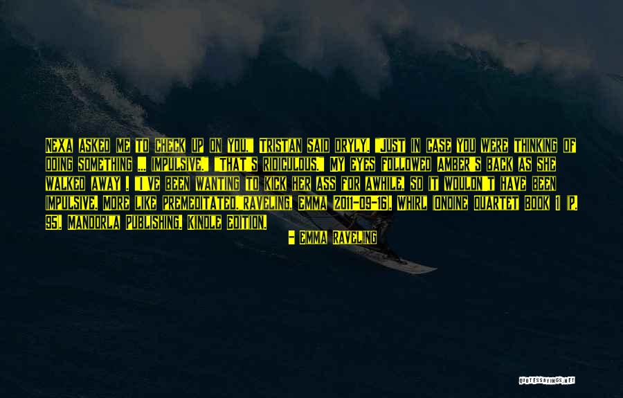 Wanting Something Back Quotes By Emma Raveling Wanting Something Back Quotes By Emma Raveling