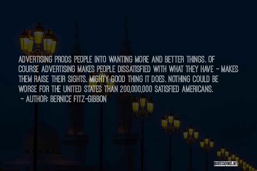 Wanting Something Better Quotes By Bernice Fitz-Gibbon