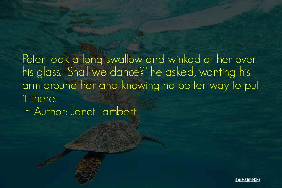 Wanting Something Better Quotes By Janet Lambert