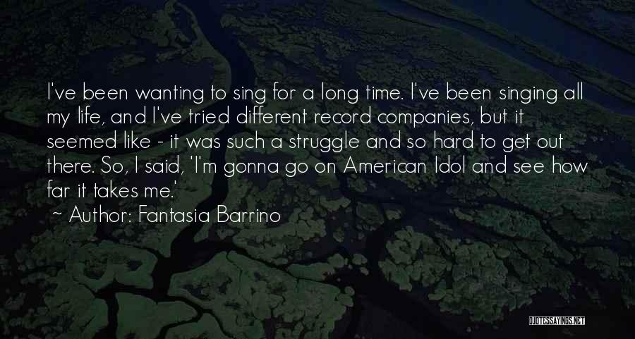 Wanting Something Different In Life Quotes By Fantasia Barrino