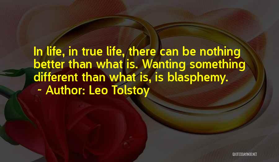Wanting Something Different In Life Quotes By Leo Tolstoy