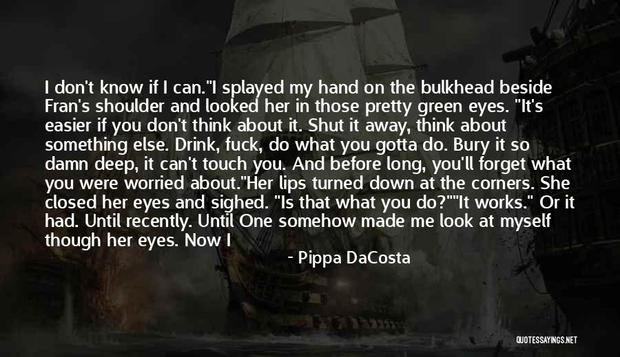 Wanting Something Else Quotes By Pippa DaCosta Wanting Something Else Quotes By Pippa DaCosta