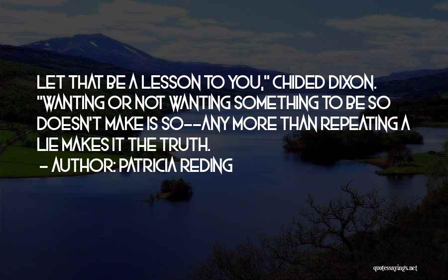 Wanting Something More Quotes By Patricia Reding