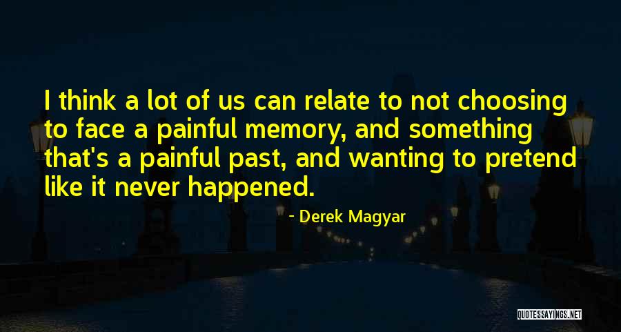 Wanting Something Quotes By Derek Magyar Wanting Something Quotes By Derek Magyar
