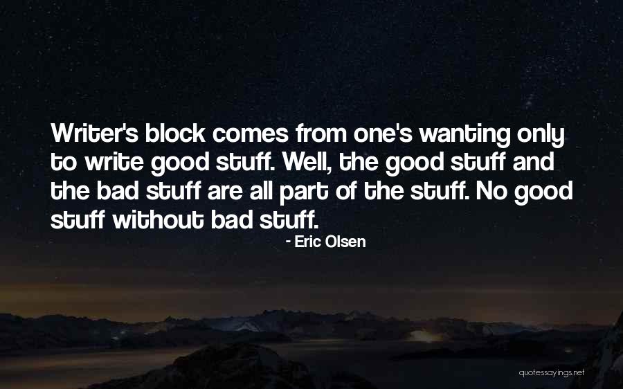 Wanting Something So Bad But Cant Have It Quotes By Eric Olsen Wanting Something So Bad But Cant Have It Quotes By Eric Olsen