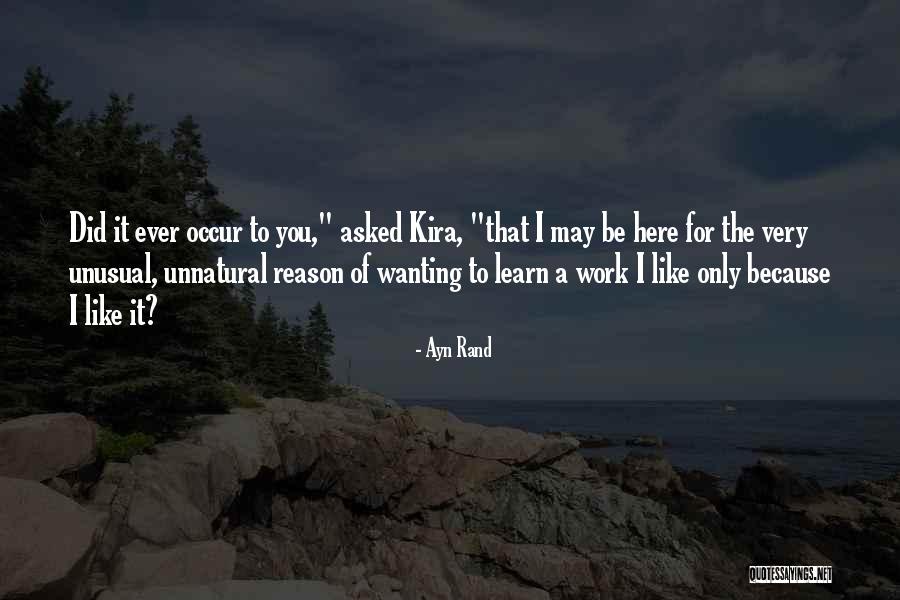 Wanting Something To Work Out Quotes By Ayn Rand Wanting Something To Work Out Quotes By Ayn Rand
