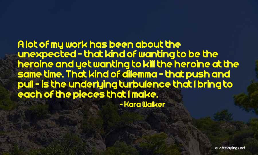 Wanting Something To Work Out Quotes By Kara Walker Wanting Something To Work Out Quotes By Kara Walker