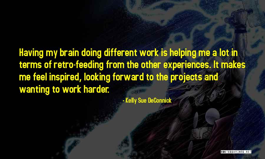 Wanting Something To Work Out Quotes By Kelly Sue DeConnick Wanting Something To Work Out Quotes By Kelly Sue DeConnick