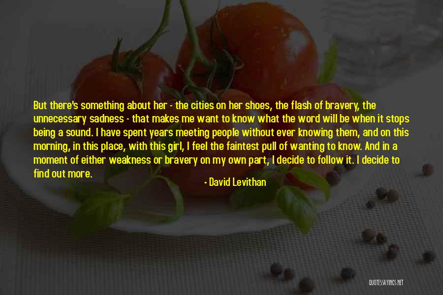 Wanting That One Girl Quotes By David Levithan