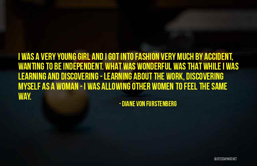 Wanting That One Girl Quotes By Diane Von Furstenberg