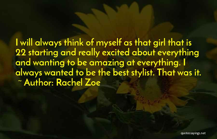 Wanting That One Girl Quotes By Rachel Zoe