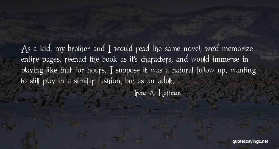 Wanting The Same Thing Quotes By Irena A. Hoffman Wanting The Same Thing Quotes By Irena A. Hoffman