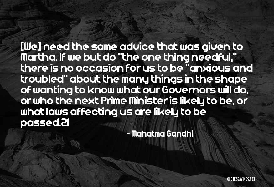 Wanting The Same Thing Quotes By Mahatma Gandhi Wanting The Same Thing Quotes By Mahatma Gandhi