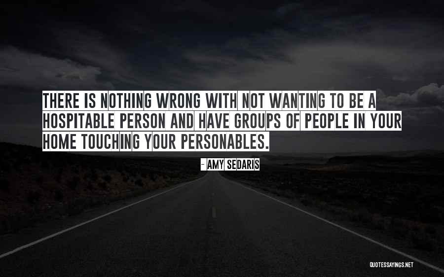 Wanting The Wrong Person Quotes By Amy Sedaris Wanting The Wrong Person Quotes By Amy Sedaris