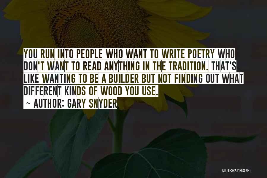 Wanting Things To Be Different Quotes By Gary Snyder