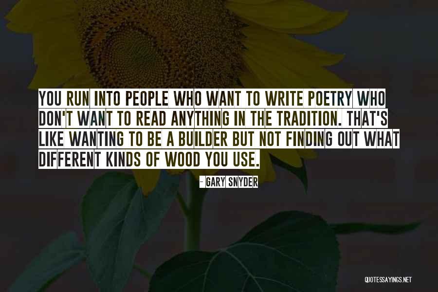 Wanting Things To Be Different Quotes By Gary Snyder