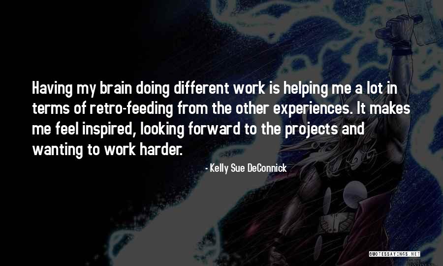 Wanting Things To Be Different Quotes By Kelly Sue DeConnick