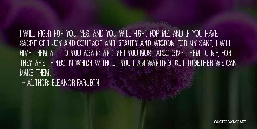 Wanting Things We Can't Have Quotes By Eleanor Farjeon