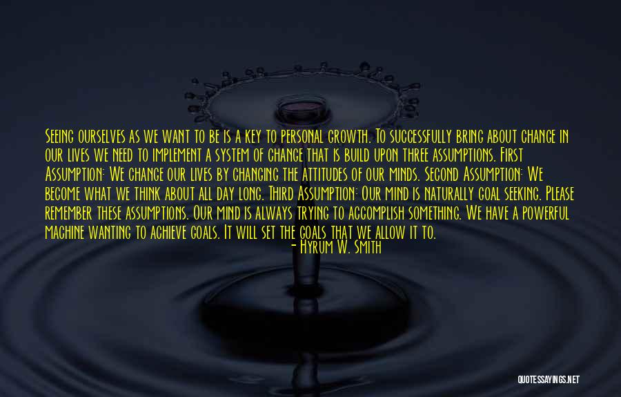 Wanting To Accomplish Something Quotes By Hyrum W. Smith Wanting To Accomplish Something Quotes By Hyrum W. Smith