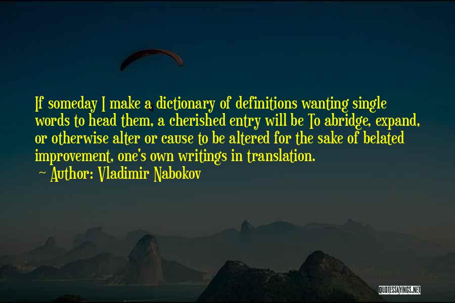 Wanting To Be Cherished Quotes By Vladimir Nabokov