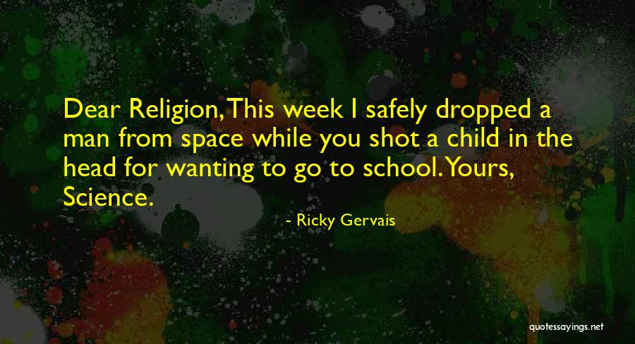 Wanting To Be Done With School Quotes By Ricky Gervais