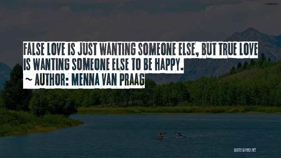 Wanting To Be Happy Quotes By Menna Van Praag