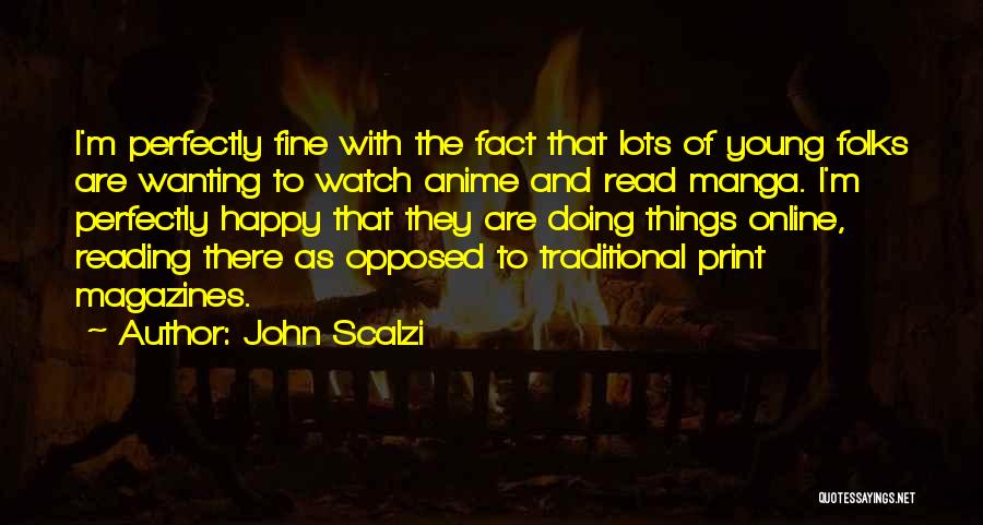 Wanting To Be Happy With Someone Quotes By John Scalzi