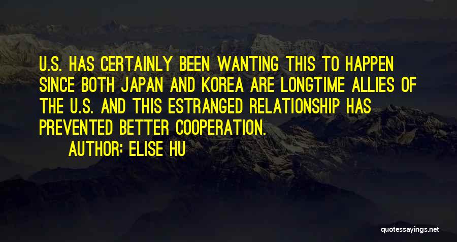 Wanting To Be In A Relationship With Someone Quotes By Elise Hu