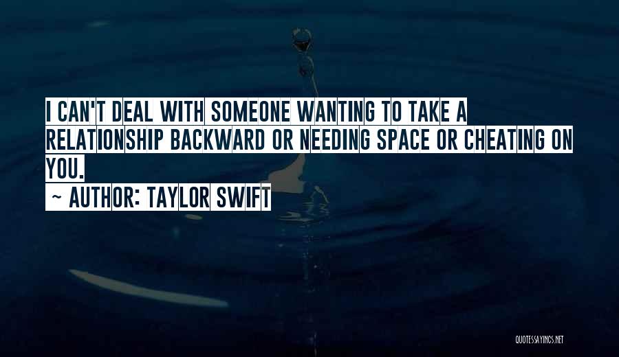 Wanting To Be In A Relationship With Someone Quotes By Taylor Swift