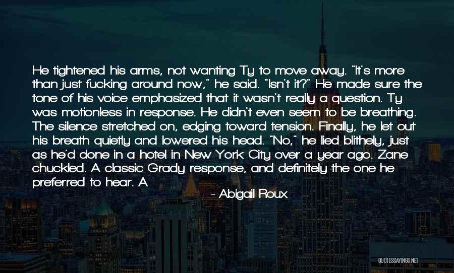 Wanting To Be In Your Arms Quotes By Abigail Roux