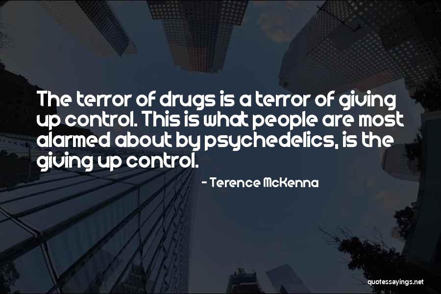 Wanting To Be Recognized Quotes By Terence McKenna Wanting To Be Recognized Quotes By Terence McKenna