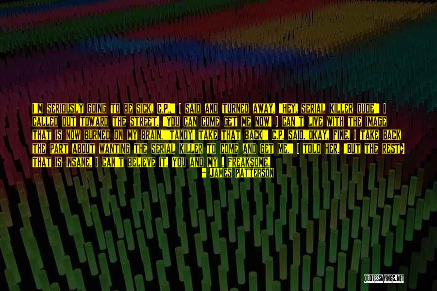 Wanting To Be With Her Quotes By James Patterson Wanting To Be With Her Quotes By James Patterson