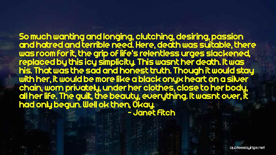 Wanting To Be With Her Quotes By Janet Fitch Wanting To Be With Her Quotes By Janet Fitch