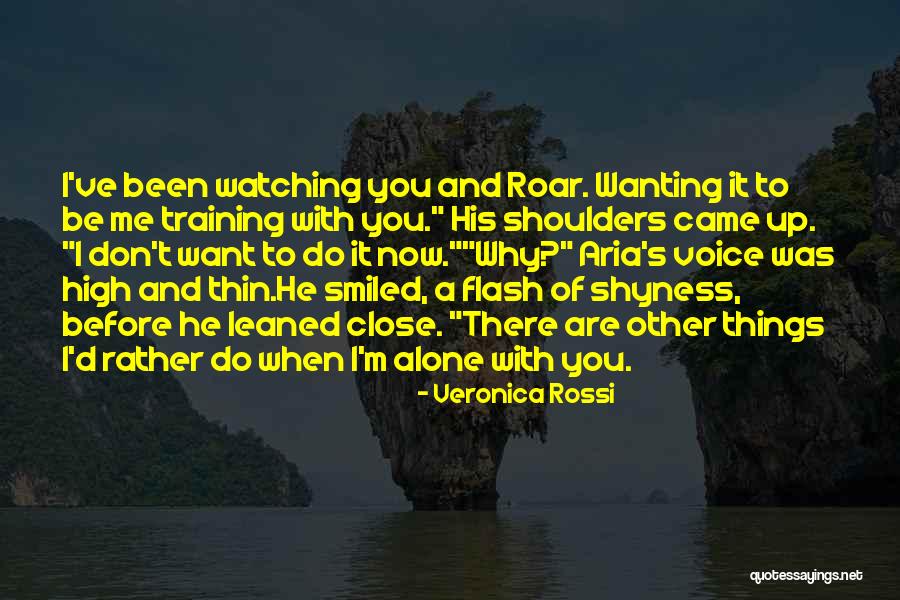 Wanting To Be With You Quotes By Veronica Rossi Wanting To Be With You Quotes By Veronica Rossi
