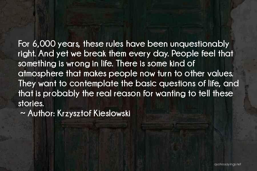 Wanting To Break Up But Not Wanting To Quotes By Krzysztof Kieslowski