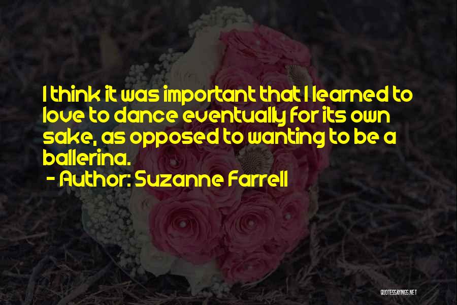 Wanting To Dance Quotes By Suzanne Farrell