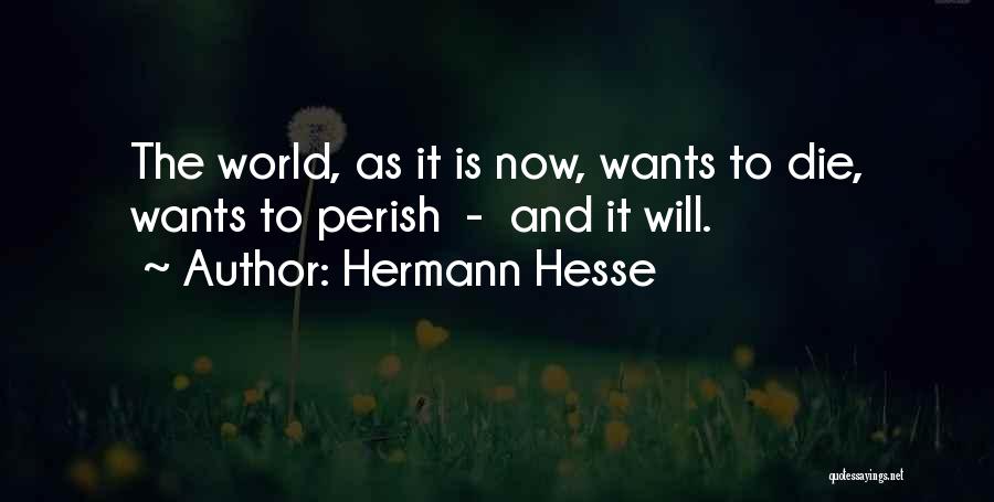 Wanting To Die Quotes By Hermann Hesse