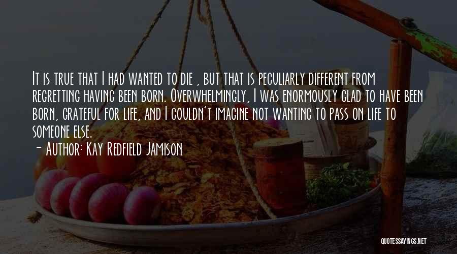 Wanting To Die Quotes By Kay Redfield Jamison